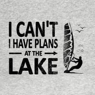 I CAN'T I Have PLANS at the LAKE Funny Windsurfing Black T-Shirt